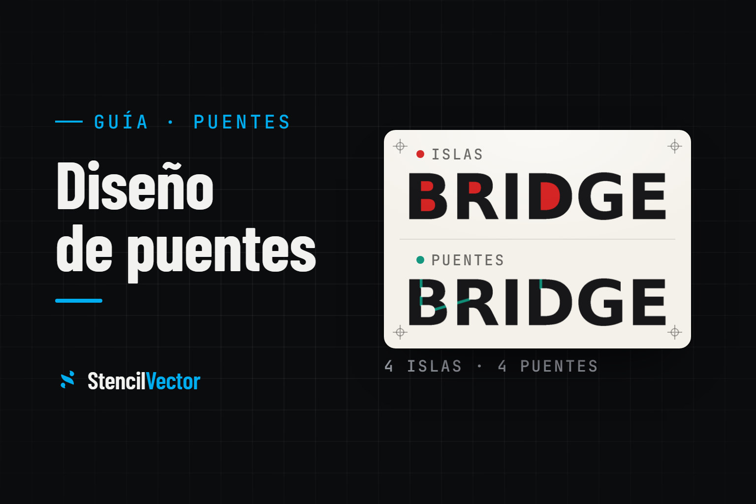 Diseño de puentes: por qué las piezas de tu plantilla no se caen