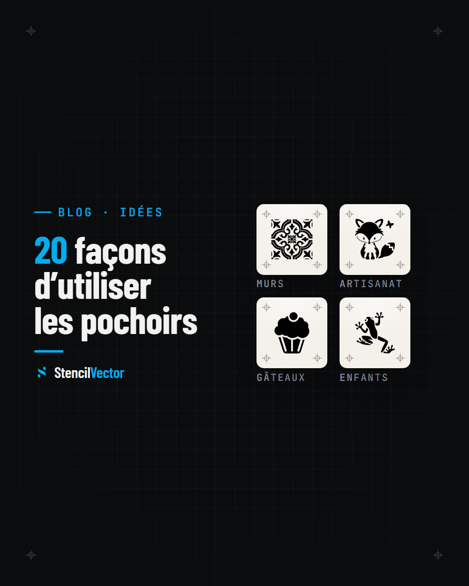 20 façons brillantes d’utiliser les pochoirs