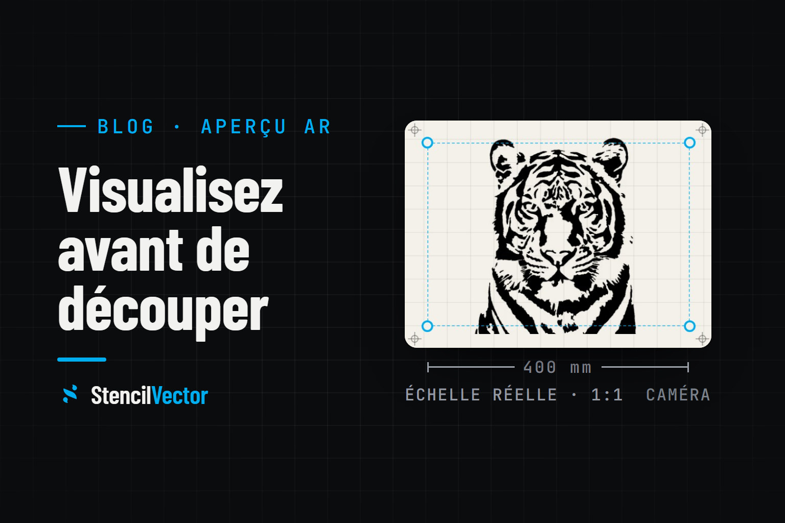 Aperçu pochoir en réalité augmentée : visualisez avant de découper