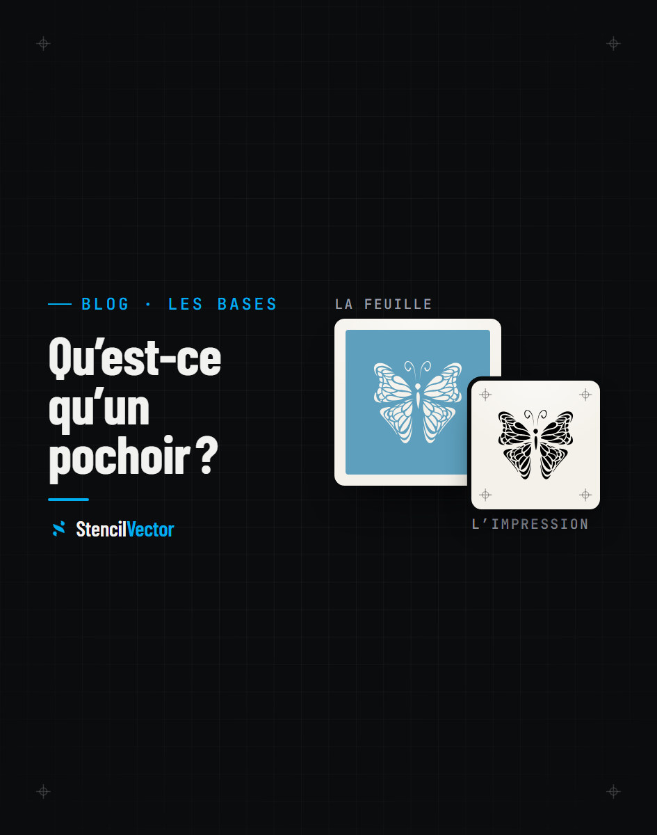 Qu’est-ce qu’un pochoir ?